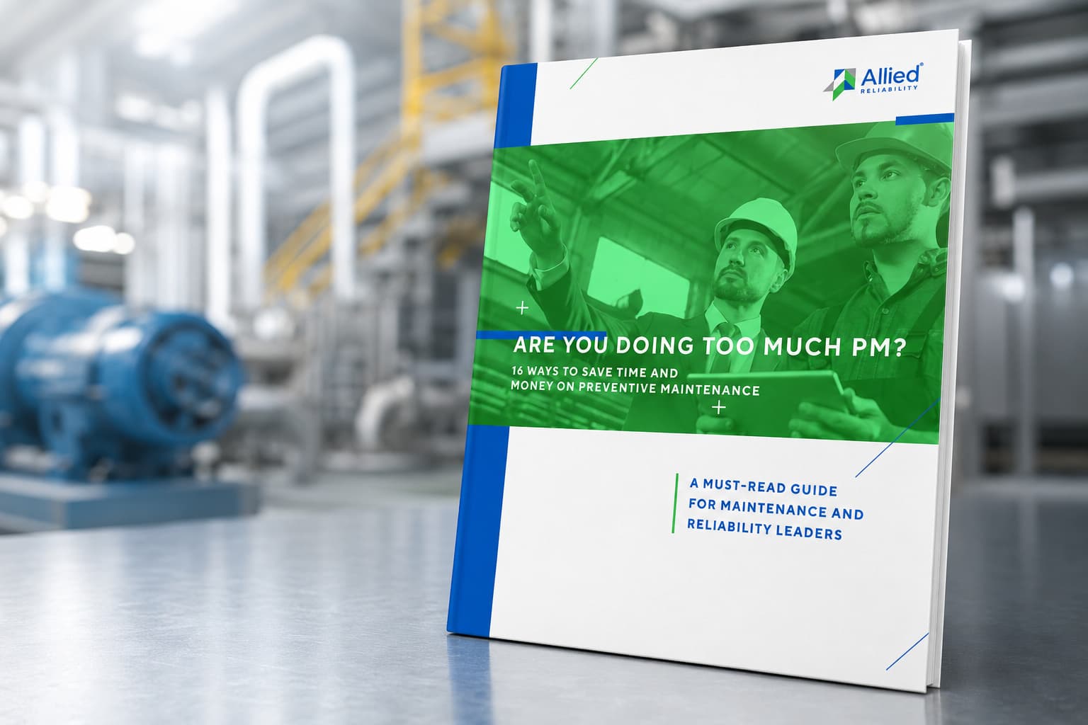 Are You Doing Too Much PM? 16 Ways to Save Time and Money on Preventive Maintenance